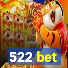 522 bet